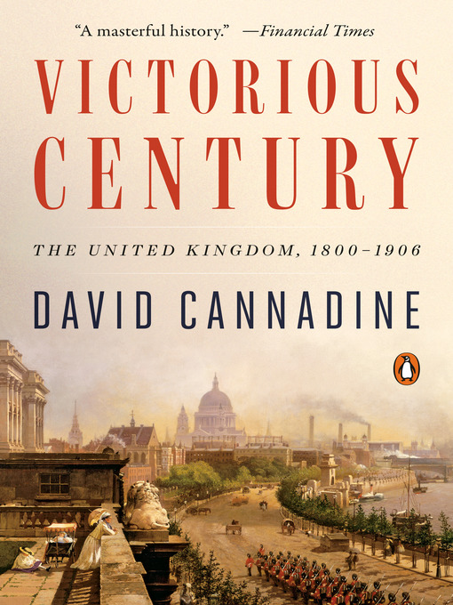 Title details for Victorious Century by David Cannadine - Available